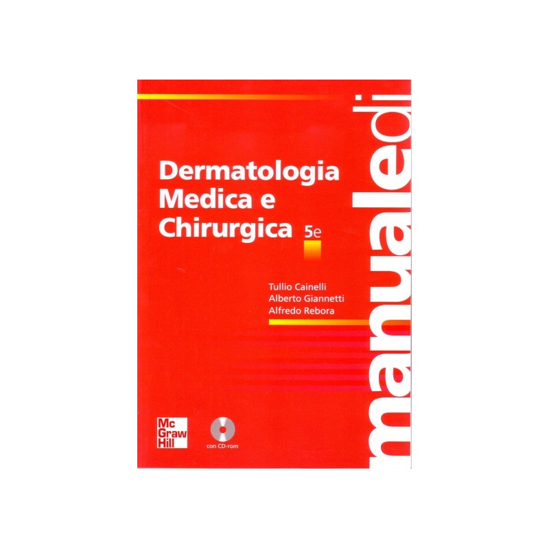 Manuale di Dermatologia Medica e Chirurgica 5/ed - con CD-ROM
